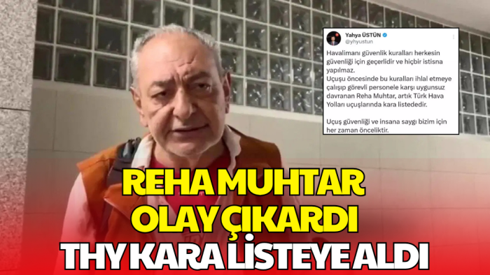 Türk Hava Yolları, Reha Muhtar’ı Kara Listeye Aldı